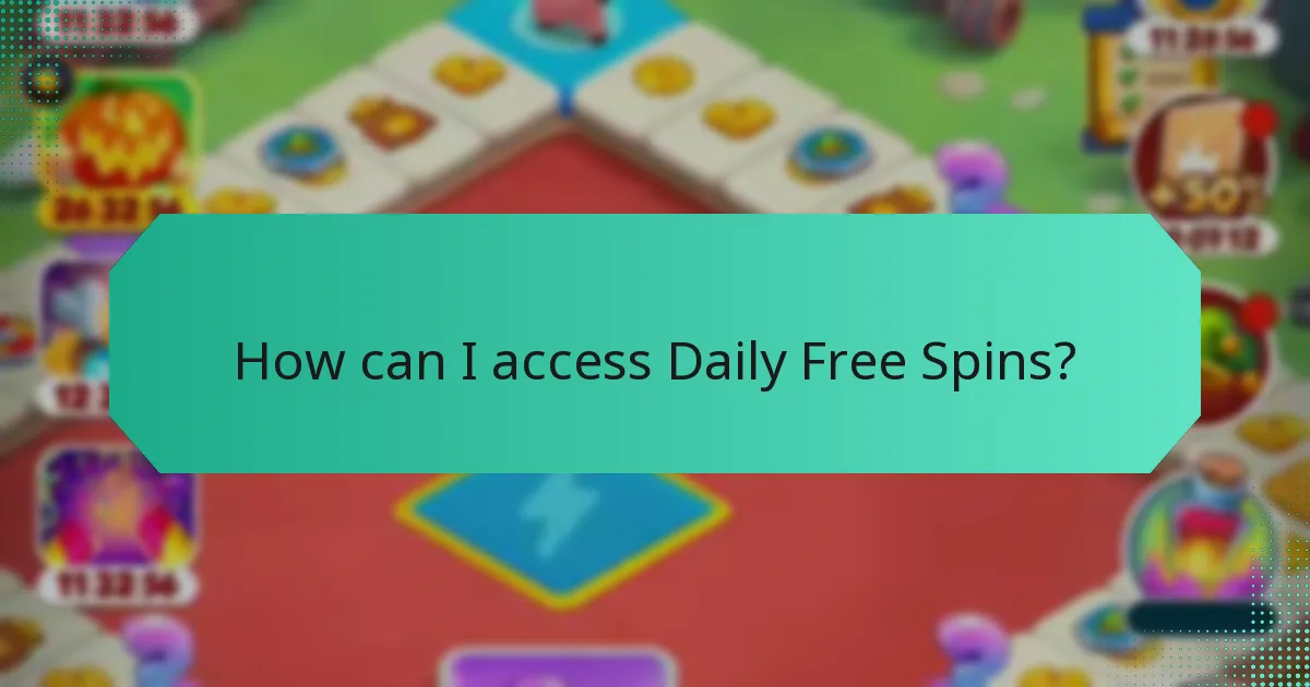 How can I access Daily Free Spins?