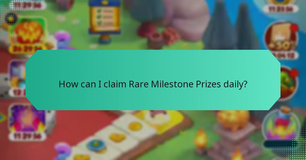 How can I claim Rare Milestone Prizes daily?