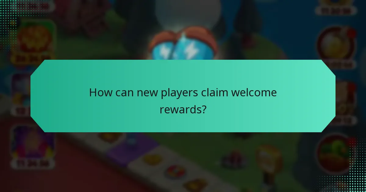 How can new players claim welcome rewards?