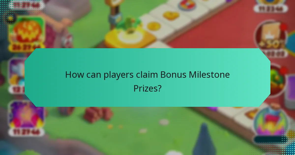 How can players claim Bonus Milestone Prizes?
