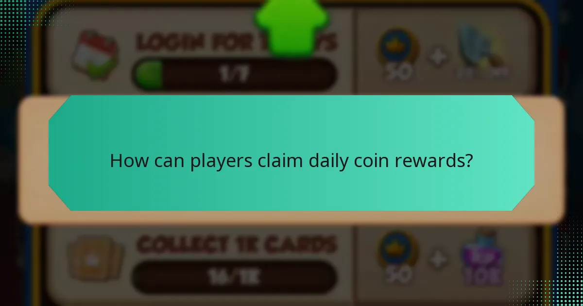 How can players claim daily coin rewards?
