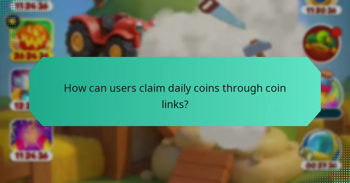 How can users claim daily coins through coin links?