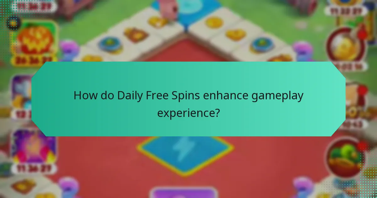How do Daily Free Spins enhance gameplay experience?