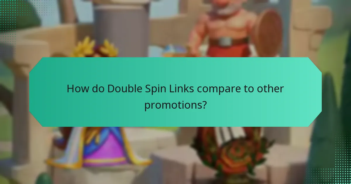 How do Double Spin Links compare to other promotions?