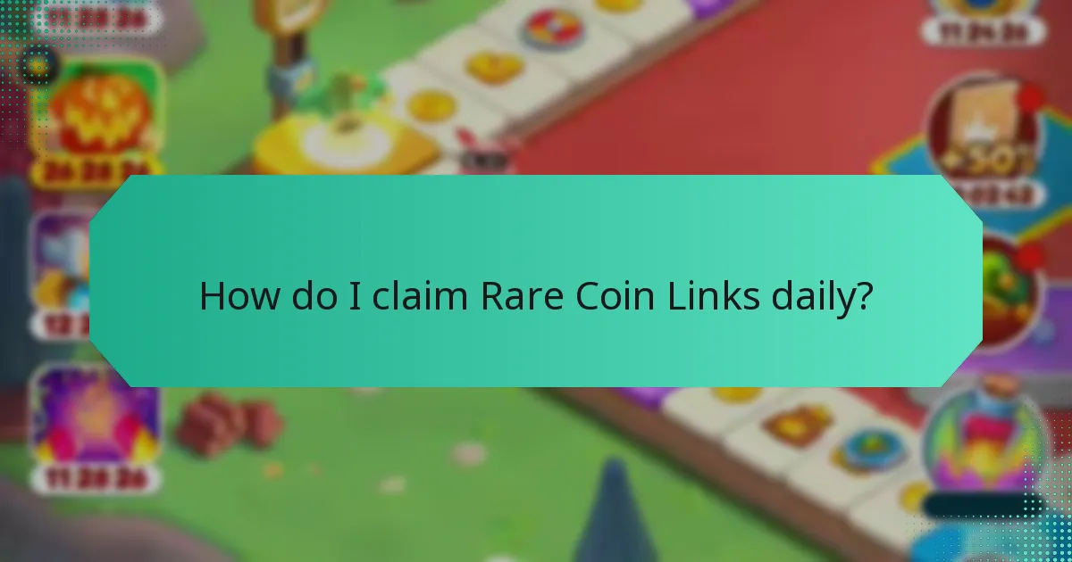 How do I claim Rare Coin Links daily?