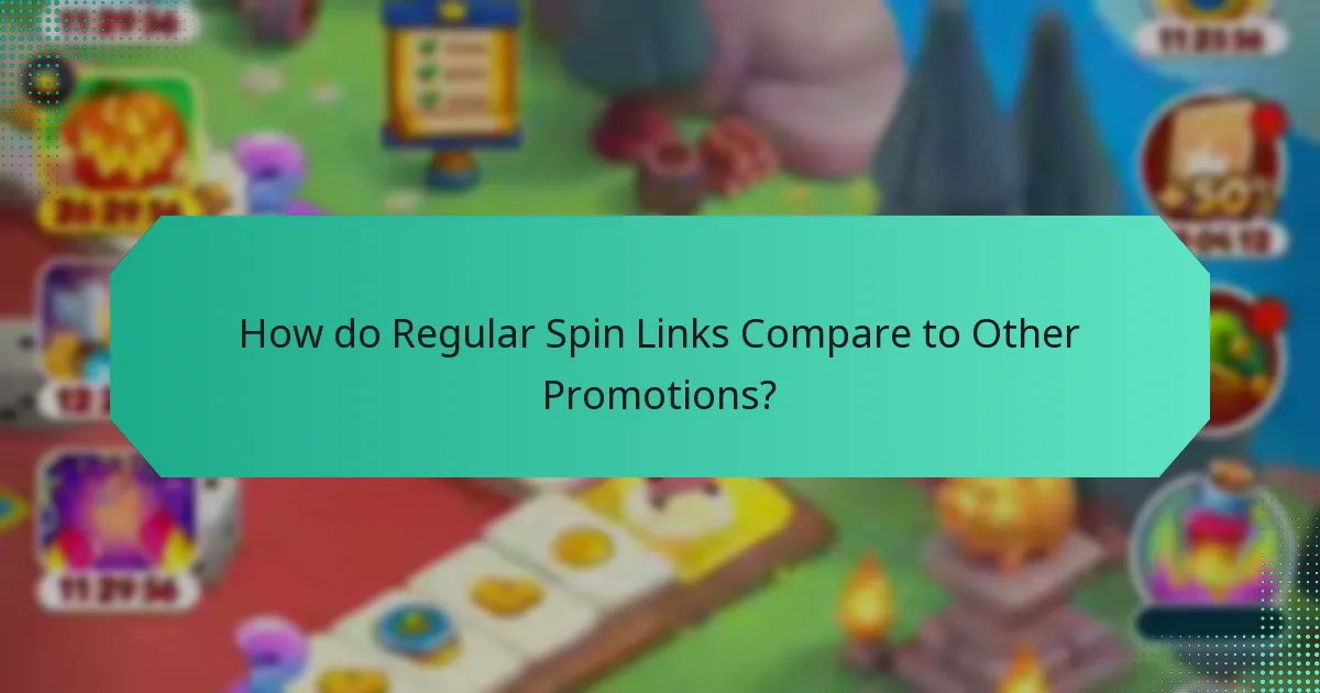 How do Regular Spin Links Compare to Other Promotions?
