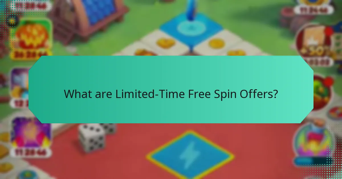 What are Limited-Time Free Spin Offers?