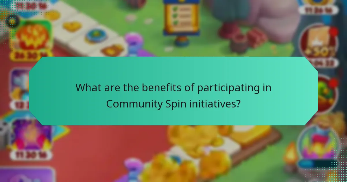 What are the benefits of participating in Community Spin initiatives?