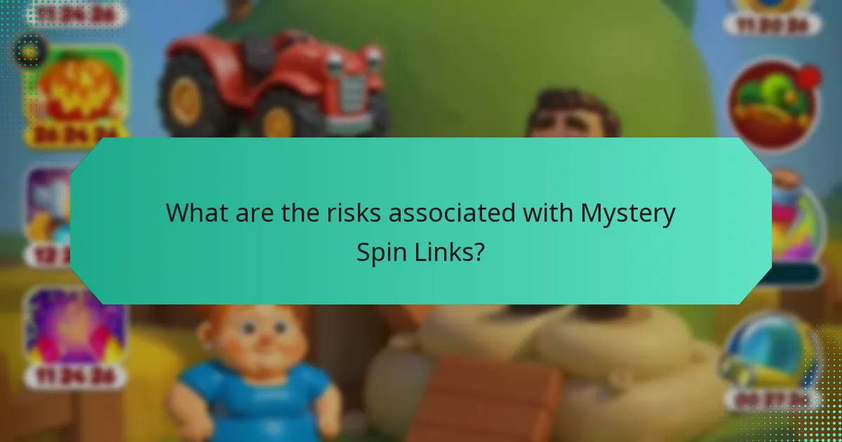 What are the risks associated with Mystery Spin Links?