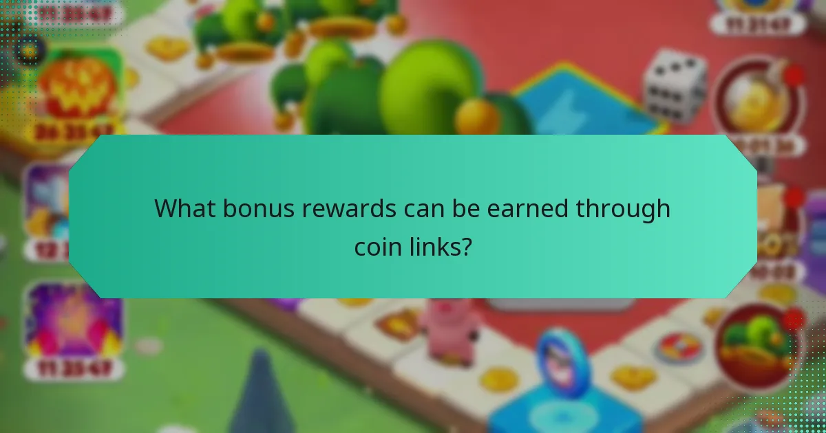 What bonus rewards can be earned through coin links?