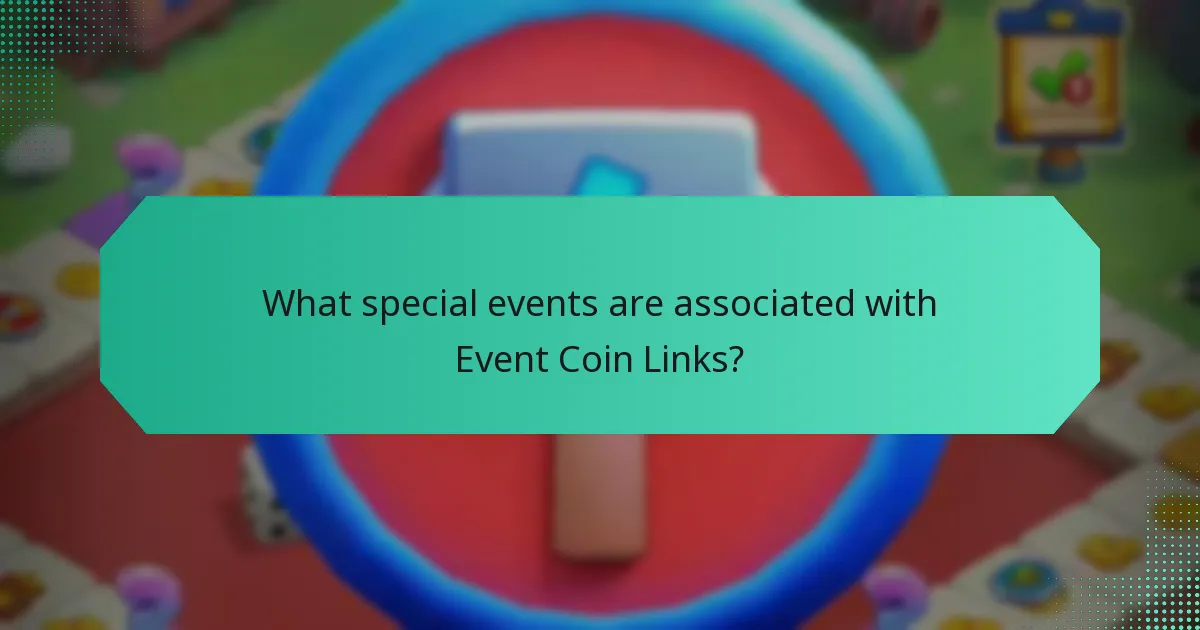 What special events are associated with Event Coin Links?