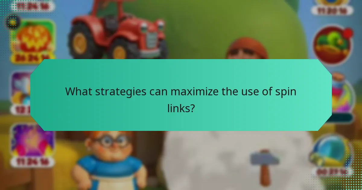 What strategies can maximize the use of spin links?