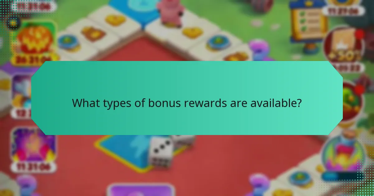 What types of bonus rewards are available?
