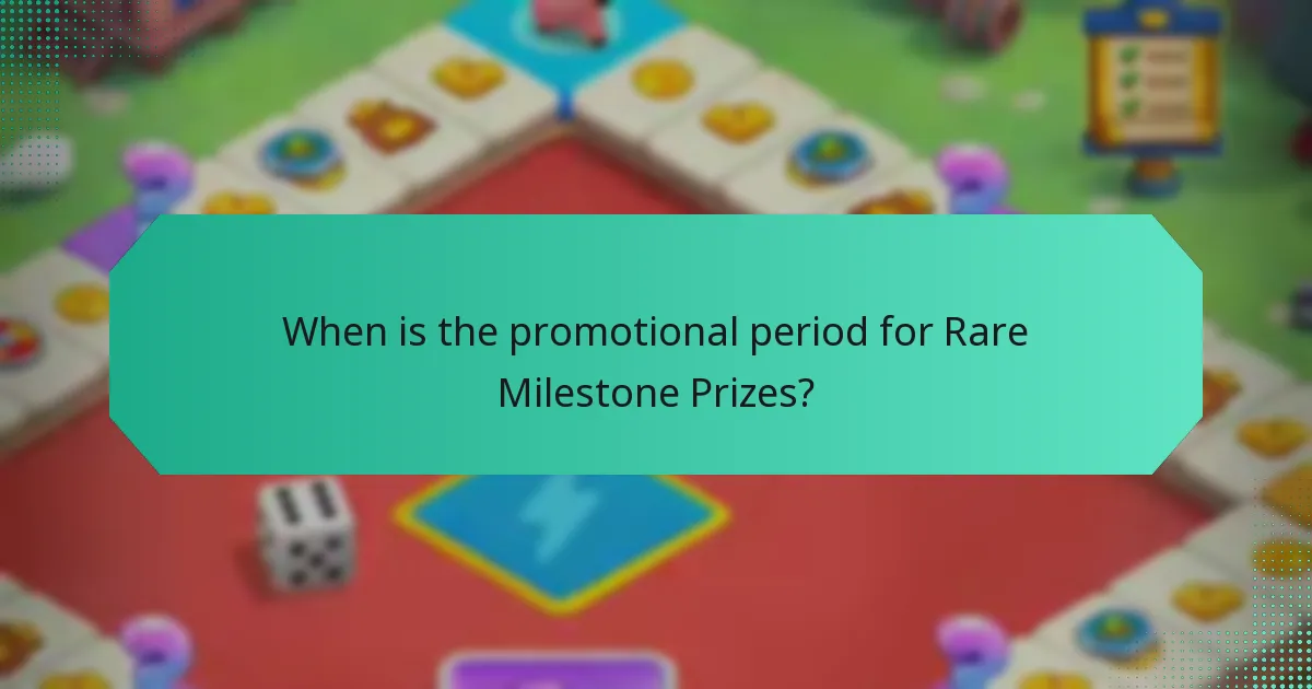 When is the promotional period for Rare Milestone Prizes?